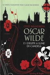 Gyles Brandreth - Oscar Wilde e i delitti a lume di candela (2008)