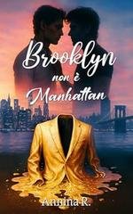 Annina R.  -  Brooklyn non e Manhattan (2025)