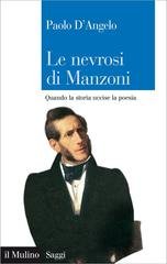 Paolo D'Angelo - Le nevrosi di Manzoni (2013)