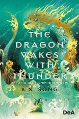 K.X. Song - The dragon wakes with thunder (2026)