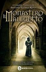 Antonio Gómez Rufo - Il monastero maledetto (2012)