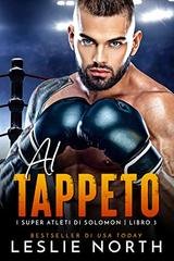 Leslie North - I super atleti di Solomon 03. Al Tappeto (2023)