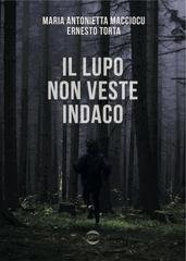 Maria Antonietta Macciocu, Ernesto  Torta - Il lupo non veste indaco (2026)
