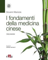 Giovanni Maciocia - I fondamenti della medicina cinese 3^ Ed. (2017)