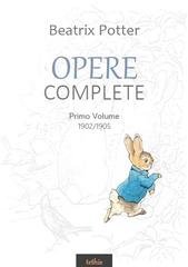 Beatrix Potter - Opere complete. Vol. I (2020)