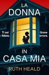 Ruth Heald - La donna in casa mia (2026)