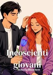 Belinda Blanchett - Incoscienti giovani (2026)