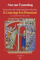 Alice von Tannenberg - Il Canto degli Eroi Dimenticati. la giustizia dei lupi(2024)