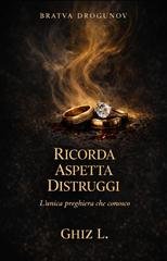 Ghiz L. - Ricorda Aspetta Distruggi (2026)