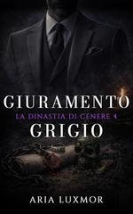 Aria Luxmor - La Dinastia di Cenere Vol. 4. Guiramento Grigio (2026)