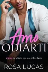 Rosa Lucas - Amo odiarti (2026)