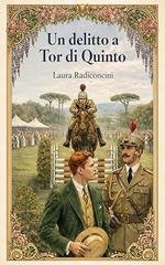 Laura Radiconcini   Un delitto a Tor di Quinto (2026)