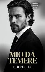 Eden Lux - Il Cuore Ricorda Vol. 1. Mio Da Temere (2026)