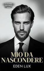 Eden Lux - Il Cuore Ricorda Vol. 4. Mio da Nascondere  (2026)