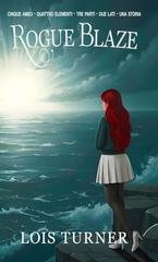 Lois Turner - A.K.Series Vol. 1. Rogue Blaze (2026)