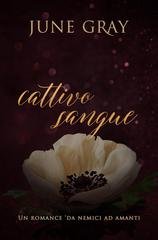 June Gray - La Serie Illicita Vol. 2. Cattivo sangue (2026)