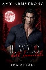 Amy Armstrong - Immortali Vol. 2. Il Volo dell'Immortale (2026)