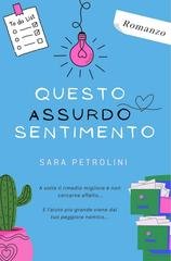 Sara Petrolini - Questo assurdo sentimento (2026)