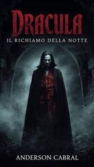 Anderson Cabral - Dracula: Il Richiamo della Notte (2026)