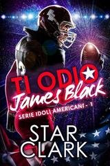 Star Clark - Ti odio, James Black (2026)