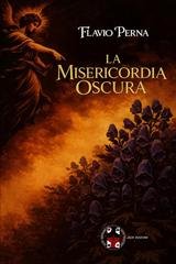 Flavio Perna - Le indagini del commissario Castagnola Vol. 2. La misericordia oscura (2026)