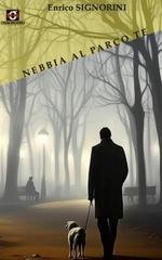 Enrico Signorini - Nebbia al parco Te (2026)