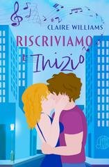 Claire Williams - Rewrite Your Story. Riscriviamo l'Inizio (2026)