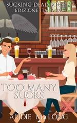 Andie M. Long - Sucking Dead Vol. 7. Too Many Sucks (2026)