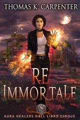 Thomas K. Carpenter - Sala del Guaritore dell'Aura Vol. 5. Re Immortale (2026)