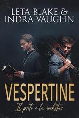 Leta Blake - Vespertine. Il prete e la rockstar (2026)