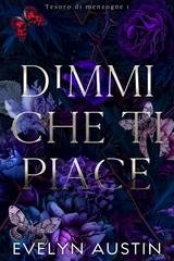 Evelyn Austin - Tesoro di menzogne Vol. 1. Dimmi Che Ti Piace (2026)