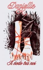 Daniellis R. - Il nodo tra noi (2026)