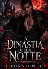 Giulia Solimito - La Dinastia Della Notte (2026)
