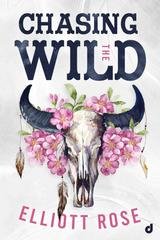 Elliott Rose - Chasing the wild (2026)