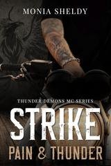 Monia  Sheldy - Pain & Thunder Vol. 3. Thunder Demons MC Series. STRIKE (2026)
