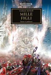 Graham McNeill - Warhammer. The Horus Heresy Volume 12. Mille figli (2026)