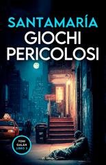 Luis A. Santamaría - Toni Galán Vol. 3. Giochi pericolosi (2026)