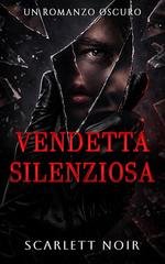 Scarlett Noir - Vendetta Silenziosa (2026)