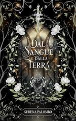 Serena Palombo - Dal sangue e dalla terra (2026)