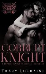 Tracy Lorraine - L'impero Knight's Ridge Vol. 13. Corrupt Knight (2026)