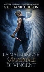 Stephanie Hudson - Re dell'aldilà Vol. 1. La maledizione immortale di Vincent (2026)