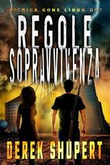 Derek Shupert - America Gone Vol. 2. Regole Sopravvivenza (2026)
