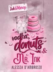 Alessia D'Ambrosio - Vodka, donuts & Mr. Ink (2026)