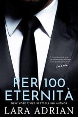 Lara Adrian - Serie 100 Vol. 6. Per 100 Eternità (2026)