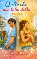 Hope Heart - Quello che non ti ho detto mai (2026)