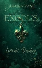 Aurora Vane - Exodus Vol. 1. L'Urto del Desiderio (2026)