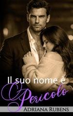Adriana Rubens - Il suo nome Vol. 3. Il suo nome è Pericolo (2026)