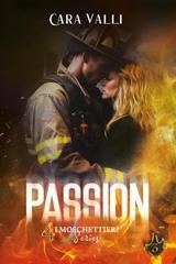 Cara Valli - I 4 Moschettieri series Vol. 3. Passion (2026)