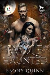 Ebony Quinn, Anon - Lupi di Ravenwood Vol. 3. Wolf Haunted (2026)
