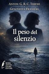 Anton G. R. C. Thiene - Il peso del silenzio (2026)